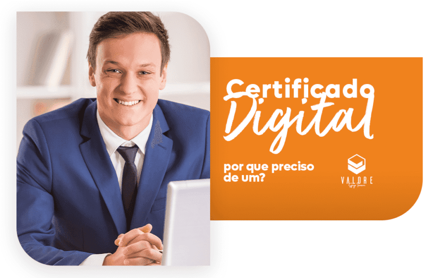 Certificado Digital - Por que preciso de um