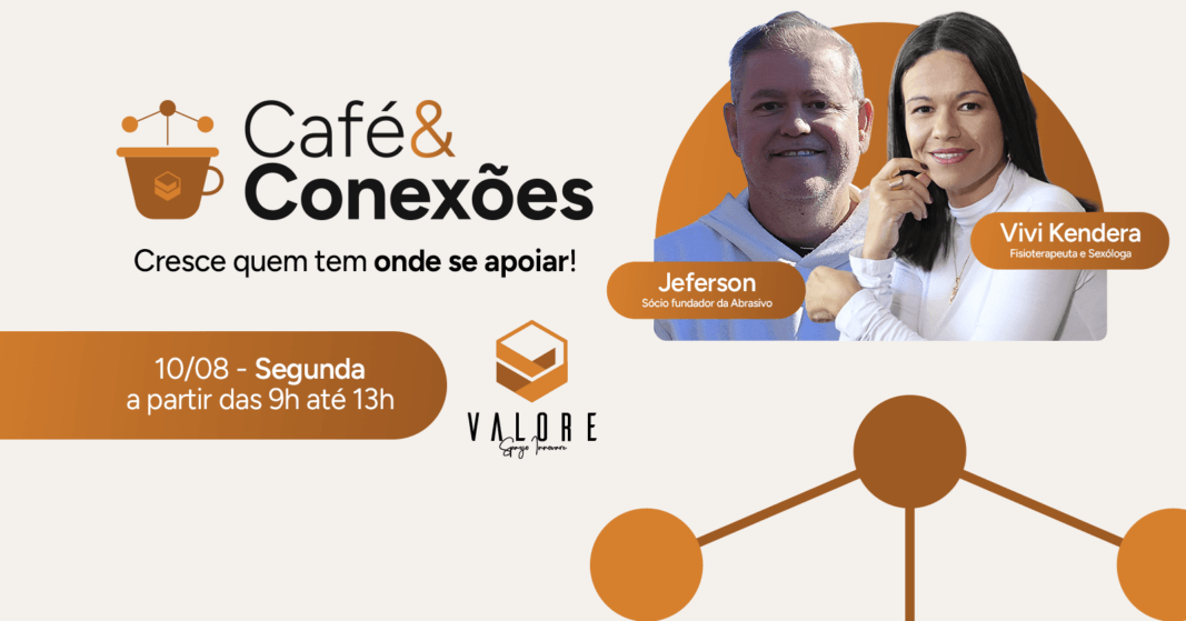 Café&Conexões - Cresce quem tem onde se apoiar!